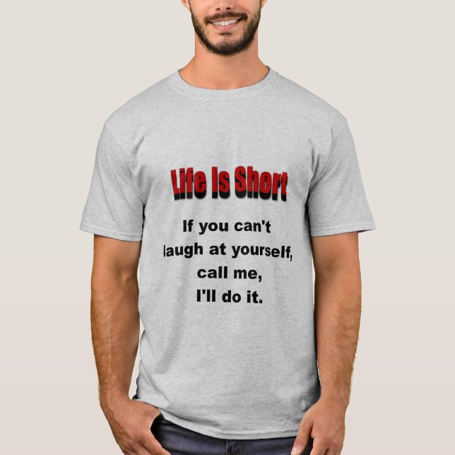 T-shirt La vie est courte (Devant)