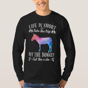 T-shirt La Vie Est Courte Prendre Le Voyage Acheter L'Âne