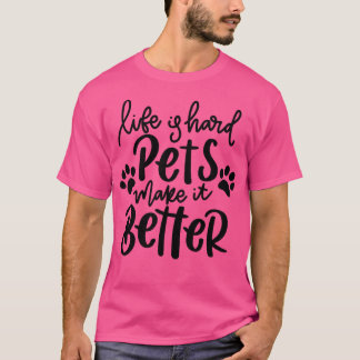 T-shirt La vie est des animaux durs faire mieux drôle Chat