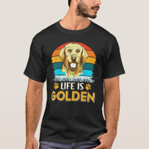 T-shirt La vie est dorée Chien Retriever doré