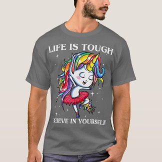 T-shirt La Vie Est Dur Croire En Vous Unicorne Funny Un