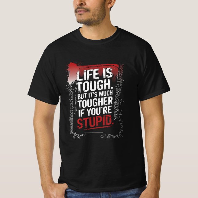 T-shirt La vie est dure - Conception de typographie sarcas (Devant)