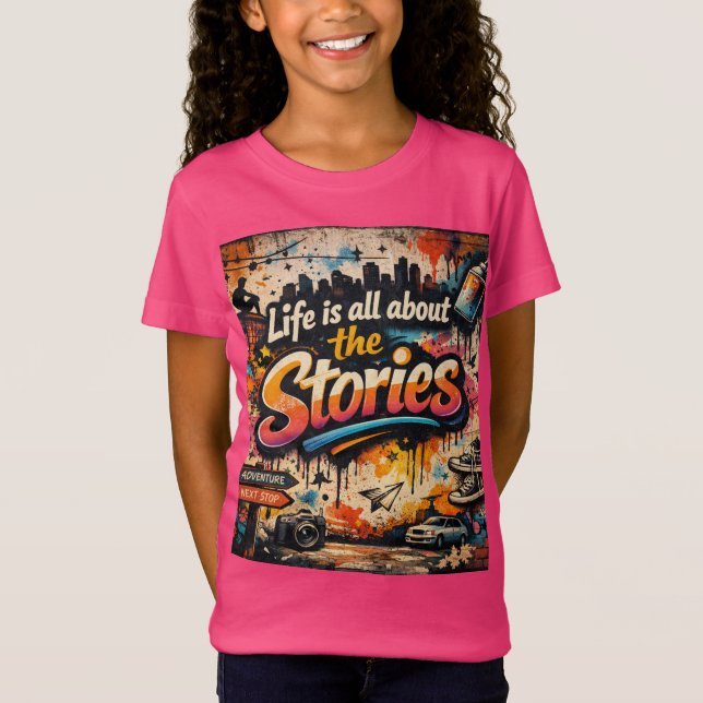 T-Shirt "La vie est faite d'histoires"  (Devant)