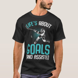 T-shirt La vie est faite d'objectifs Joueur de hockey sur