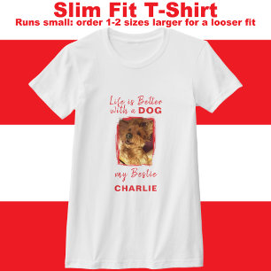 T-shirt La vie est meilleur chien nom photo rouge