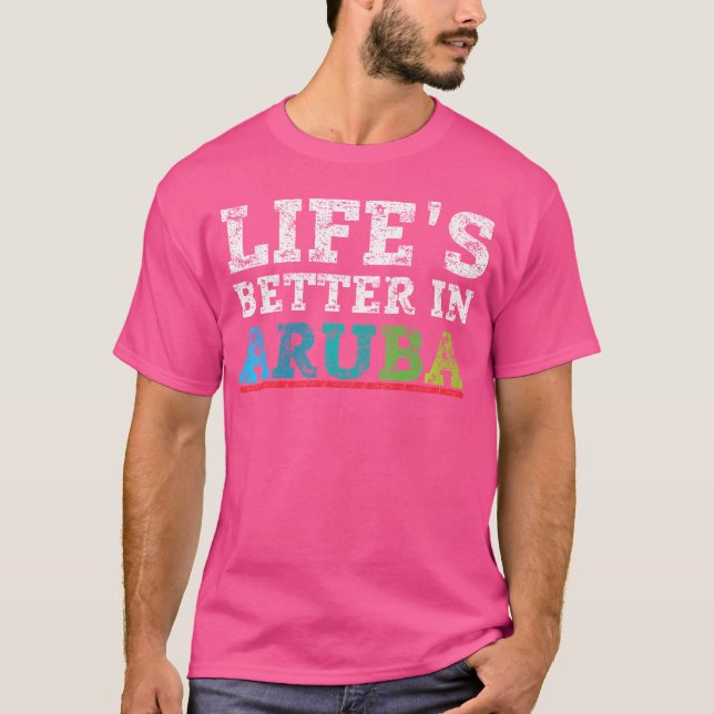 T-shirt La Vie Est Meilleure À Aruba (Devant)
