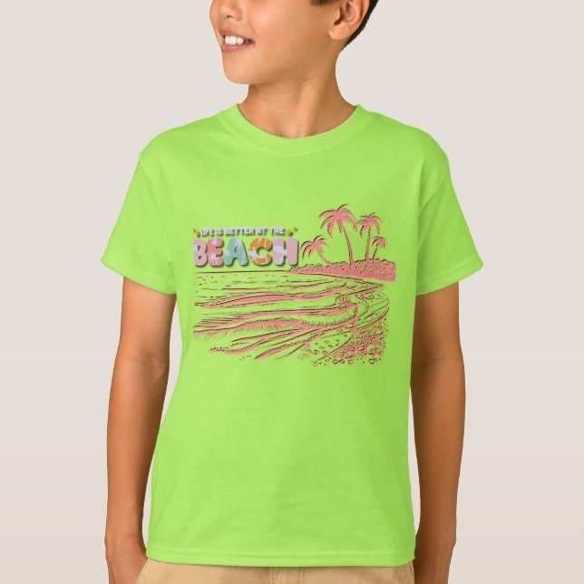 T-shirt La vie est meilleure à la plage (Devant)