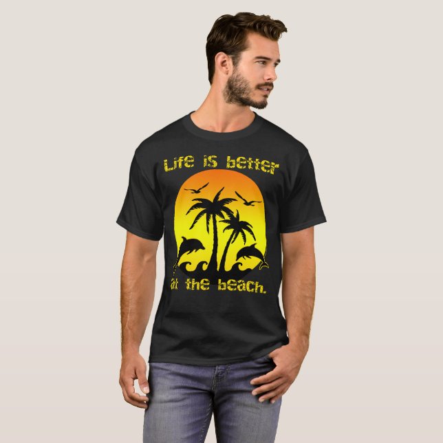 T-shirt La vie est meilleure à la plage (Devant entier)