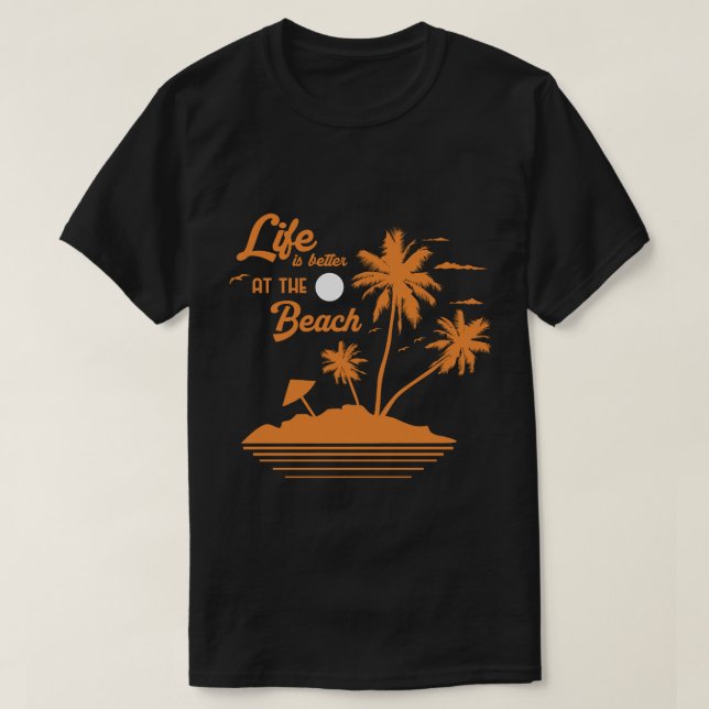 T-shirt La vie est meilleure à la plage (Design devant)