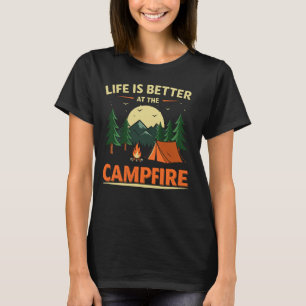 T-shirt La vie est meilleure au camp près du feu de camp