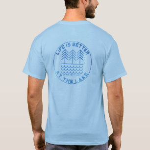 T-shirt La vie est meilleure au double de lac a dégrossi