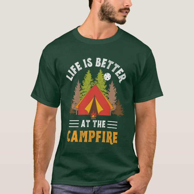T-shirt La vie est meilleure au feu de camp (Devant)