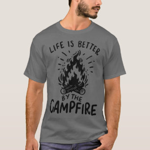T-shirt La vie est meilleure au feu de camp 1