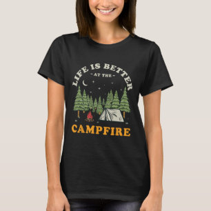 T-shirt La vie est meilleure au feu de camp drôle campeur
