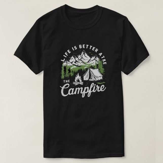 T-shirt La Vie Est Meilleure Au Feu De Campagne (Design devant)