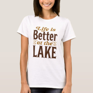 T-shirt La Vie Est Meilleure Au Lac