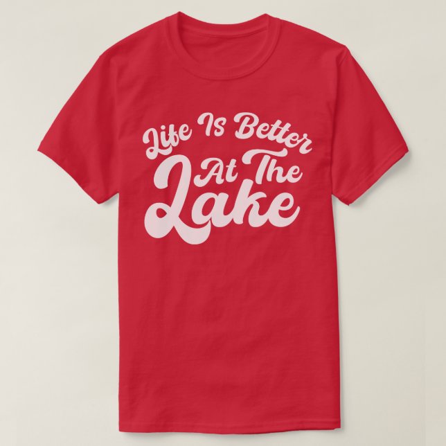 T-shirt La Vie Est Meilleure Au Lac (Design devant)