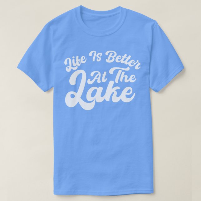 T-shirt La Vie Est Meilleure Au Lac (Design devant)