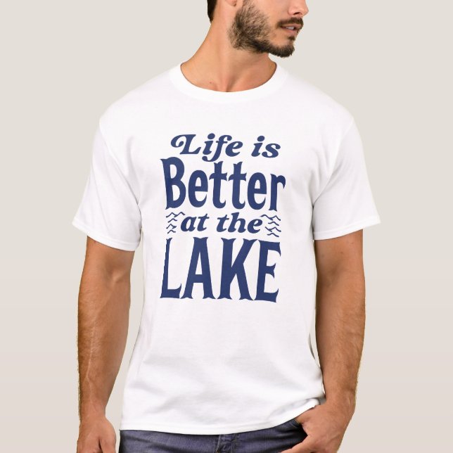 T-shirt La Vie Est Meilleure Au Lac (Devant)