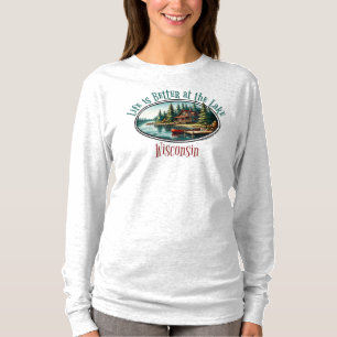 T-shirt La vie est meilleure au lac
