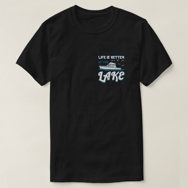 T-shirt La Vie Est Meilleure Au Lac - Pontoon Boat Cadeau (Design devant)