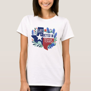 T-shirt La Vie Est Meilleure Au Texas