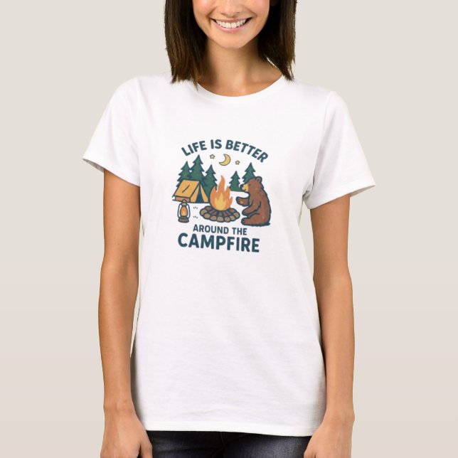 T-shirt La vie est meilleure autour du feu de camp (Devant)