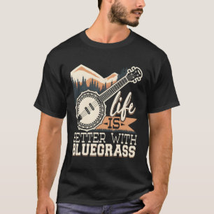 T-shirt La Vie Est Meilleure Avec Bluegrass Banjo Player M