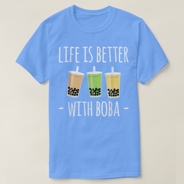 T-shirt La Vie Est Meilleure Avec Boba Bubble Tea (Design devant)