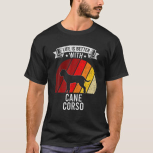 T-shirt La Vie Est Meilleure Avec Cane Corso Amoureux de l