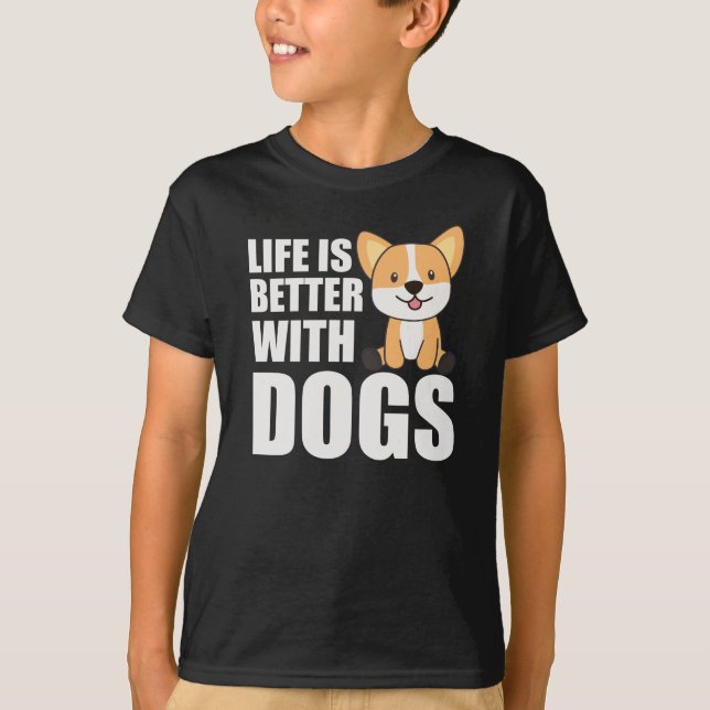 T-shirt La Vie Est Meilleure Avec Chiens Doux Corgi Chien  (Devant)