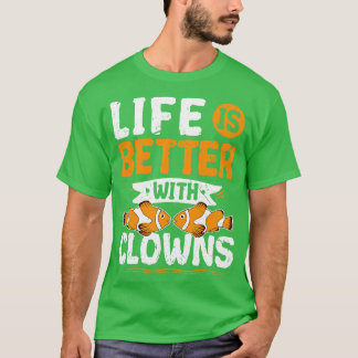 T-shirt La Vie Est Meilleure Avec Clowns Fish Tank Aquariu