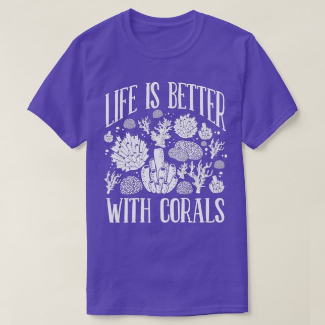 T-shirt La vie est meilleure avec coraux aquarist 2 (Design devant)