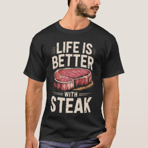 T-shirt La vie est meilleure avec de la viande de boeuf cr