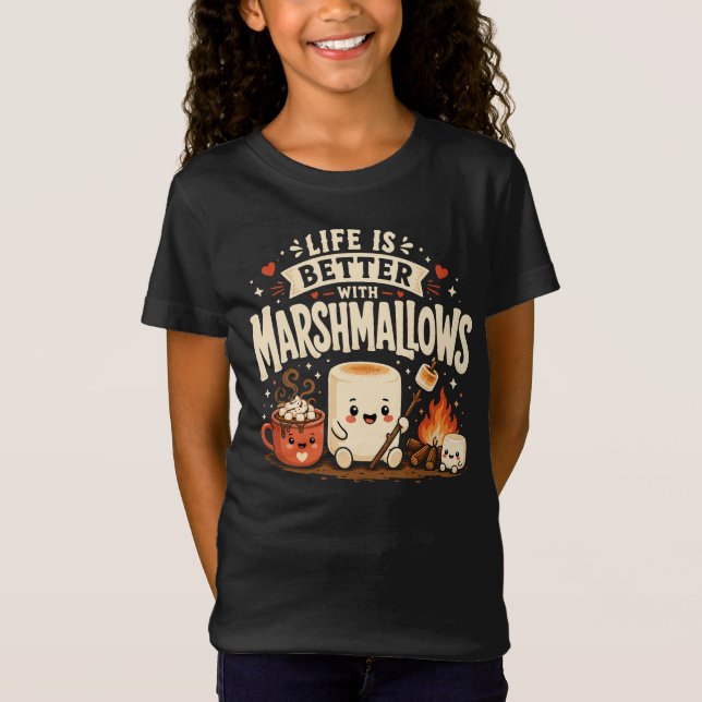T-Shirt La vie est meilleure avec des marshmallows (Devant)