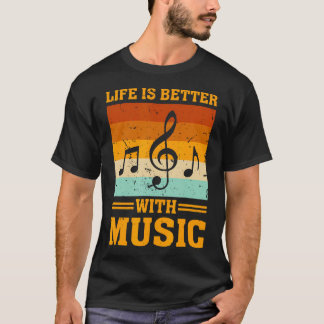 T-shirt La vie est meilleure avec des notes de musique fil