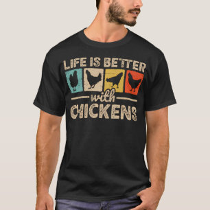 T-shirt La vie est meilleure avec des poules de ferme drôl