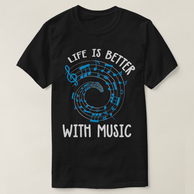 T-shirt La vie est meilleure avec la musique (Design devant)