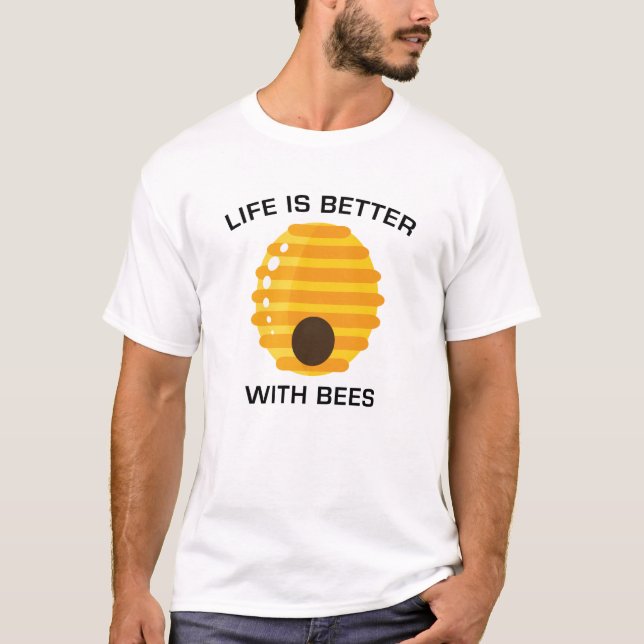 T-shirt La Vie Est Meilleure Avec Les Abeilles (Devant)