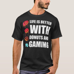 T-shirt la vie est meilleure avec les beignes et les beign