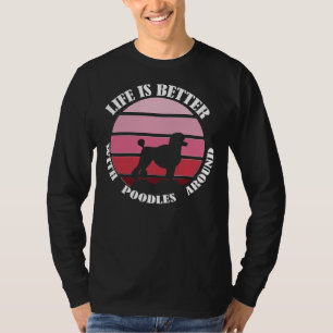 T-shirt La Vie Est Meilleure Avec Les Canicules Autour De