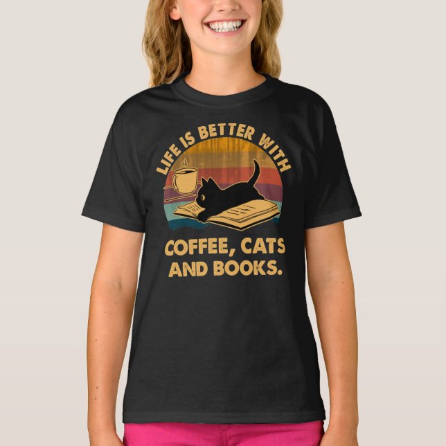 T-shirt La vie est meilleure avec les chats à café et les  (Devant)