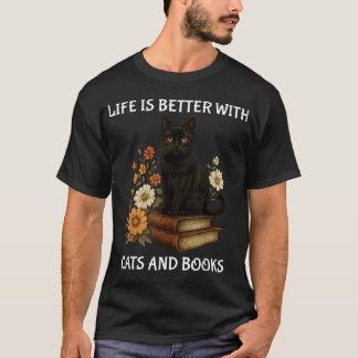T-shirt La Vie Est Meilleure Avec Les Chats Et Les Livres
