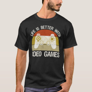 T-shirt La Vie Est Meilleure Avec Les Jeux Vidéos