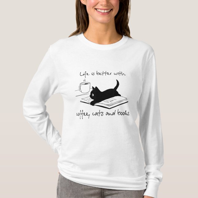 T-shirt La Vie Est Meilleure Avec Les Livres Chats Et Café (Devant)