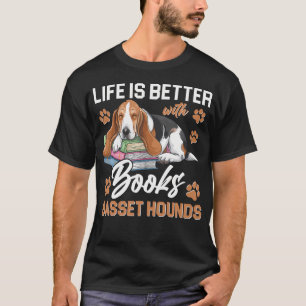 T-shirt La vie est meilleure avec les livres et le basset