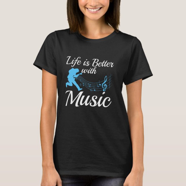 T-shirt La vie est meilleure avec les notes musicales (Devant)