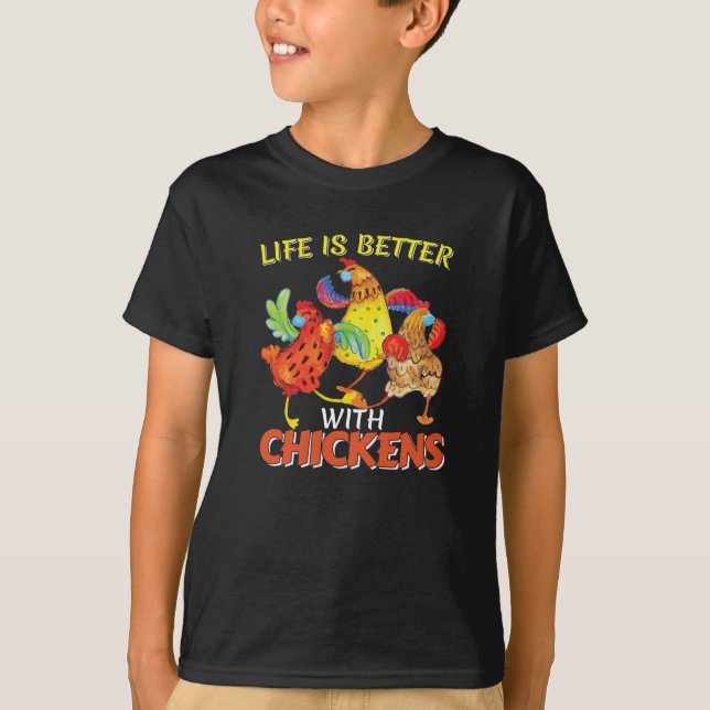 T-shirt La vie est meilleure avec les poulets (Devant)
