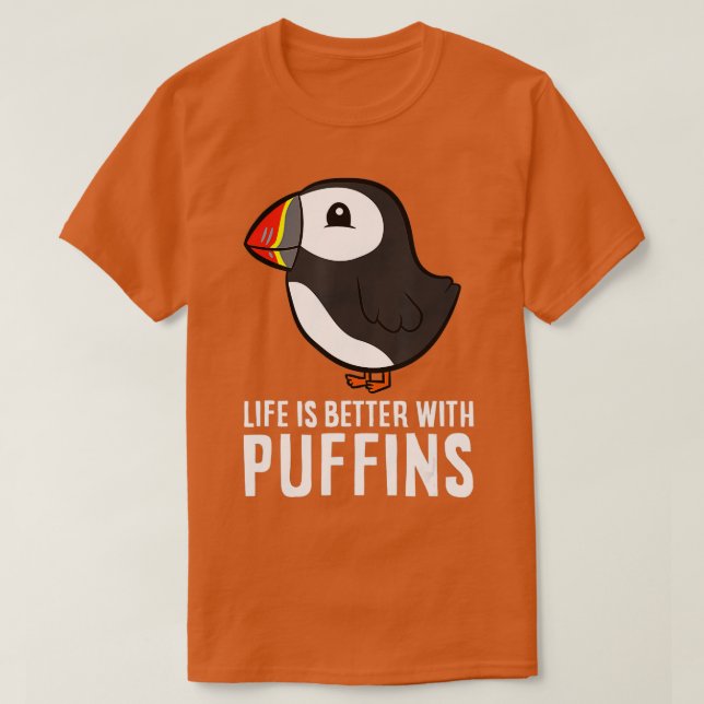 T-shirt La Vie Est Meilleure Avec Les Puffins Cute SeaBird (Design devant)