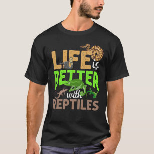 T-shirt La vie est meilleure avec les reptiles Gecko Chame